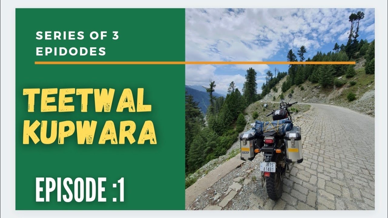TEETWAL KUPWARA || EPISODE 1 || SADNA TOP || LOC