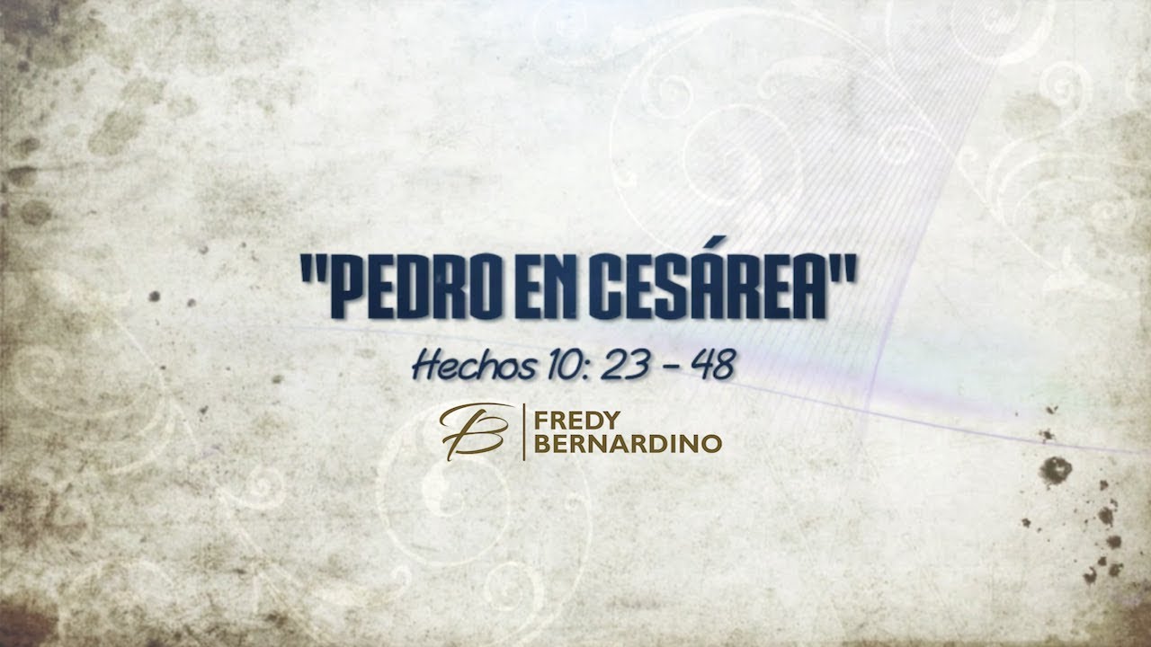PEDRO EN CESAREA (032 HECHOS 10:23-48)