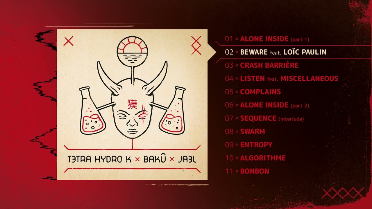 TETRA HYDRO K x BAK&Ucirc; x JAEL - Full Album