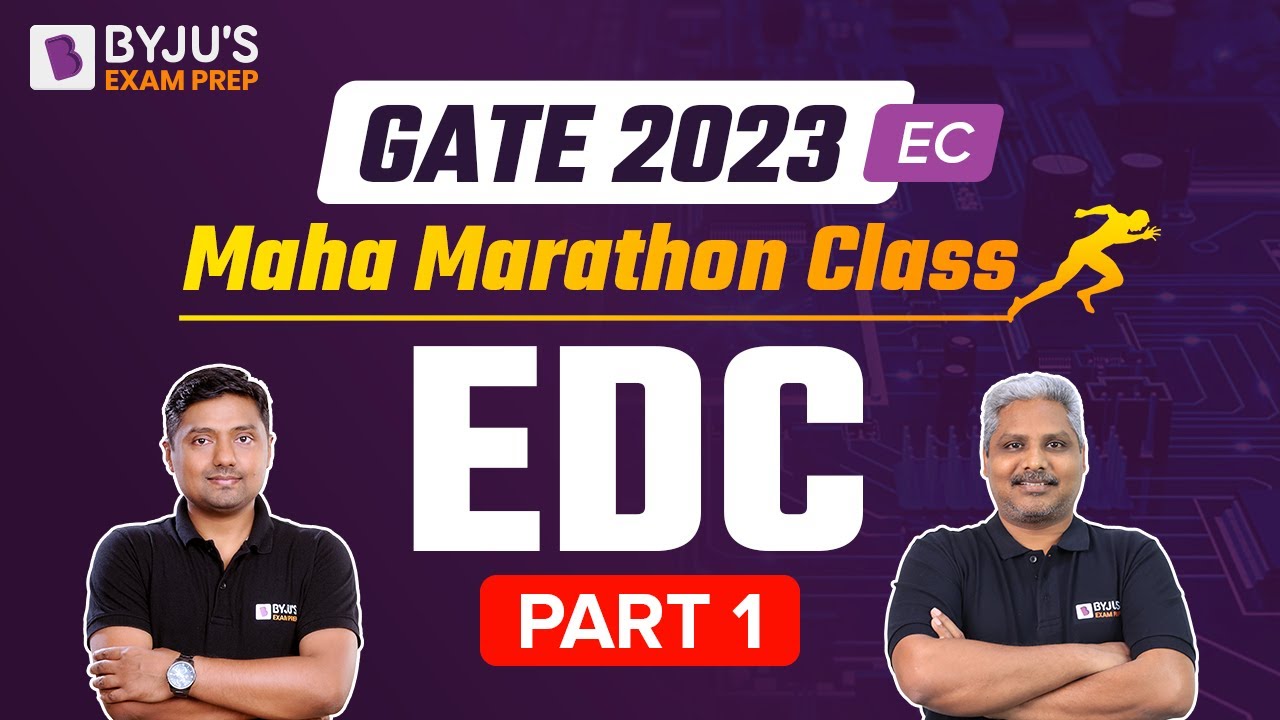 GATE ECE Marathon 2023 | Electronics Devices and Circuits (EDC) Marathon Class |Part-1| BYJU'S GATE