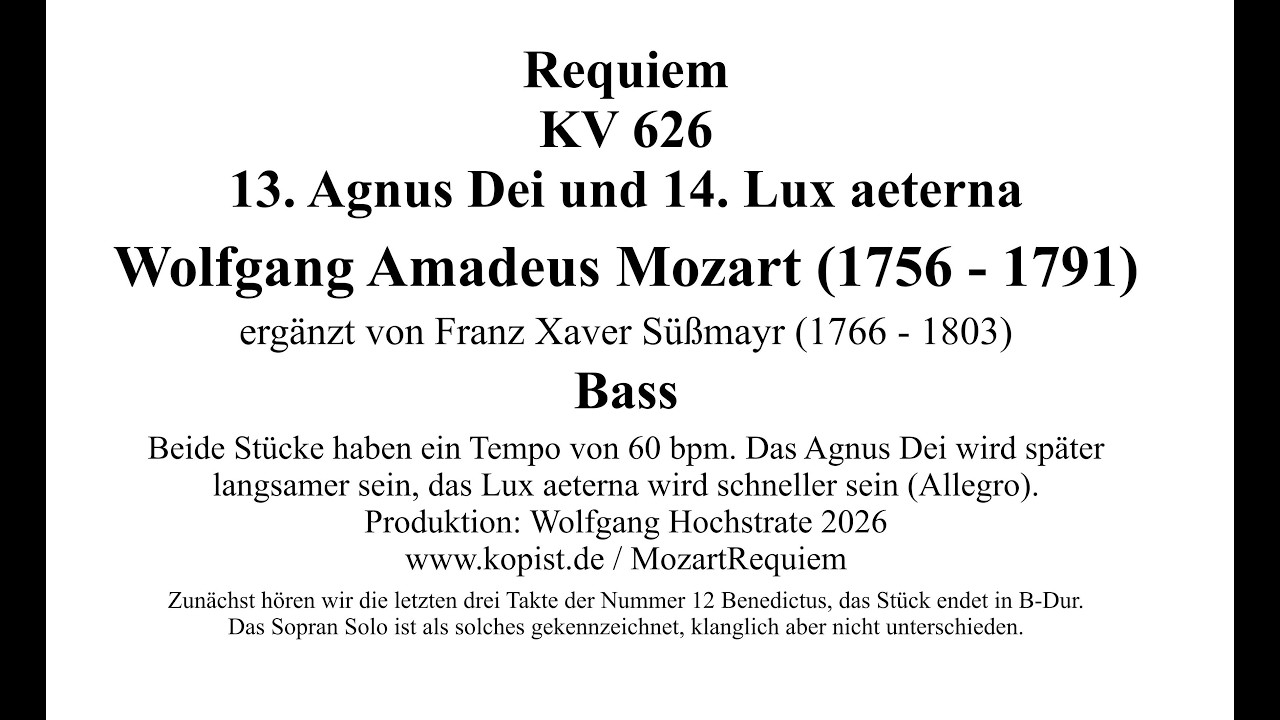 Mozart Requiem 13 Agnus Dei und 14 Lux aeterna Süßmayr Einstudierung Bass