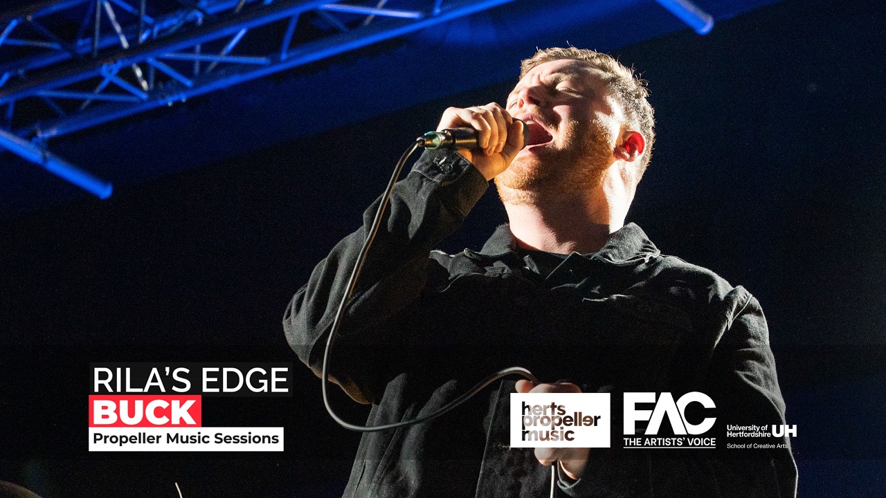 Rila’s Edge – Buck | University of Hertfordshire Propeller Sessions