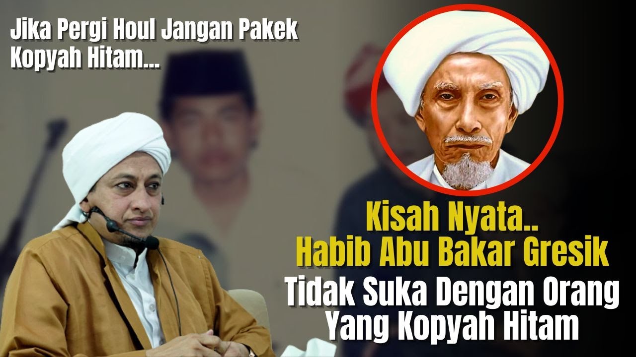 Kisah Habib Abubakar Assegaf Gresik  - Habib Hasan Bin Ismail Al Muhdor