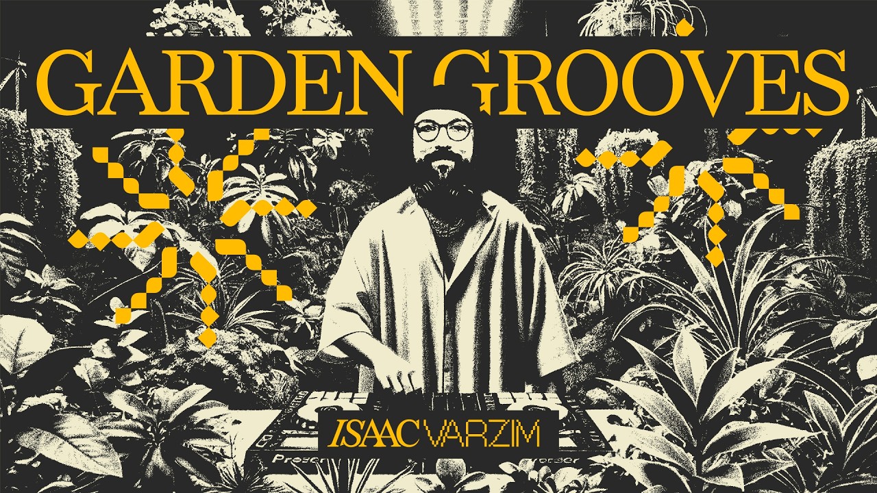 Funk, Jazz & Groove | Garden Grooves MIX #06 by Isaac Varzim