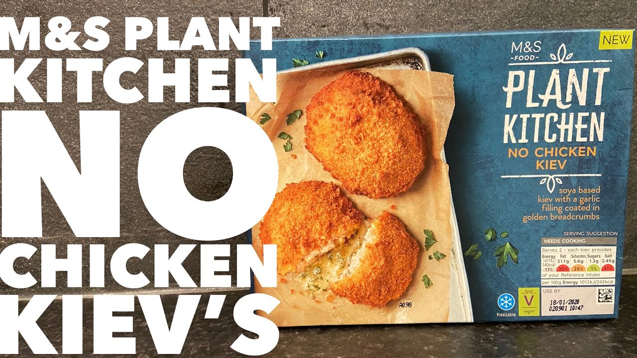 M&S Food Plant Kitchen No Chicken Kiev Review