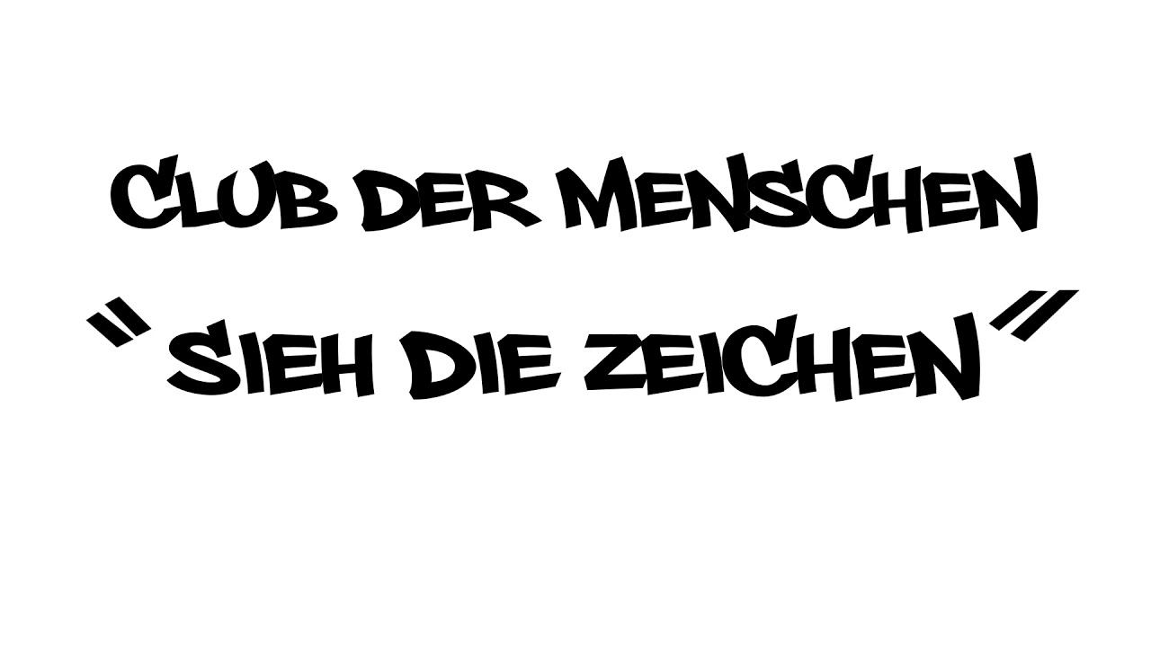 Club der Menschen - Sieh Die Zeichen