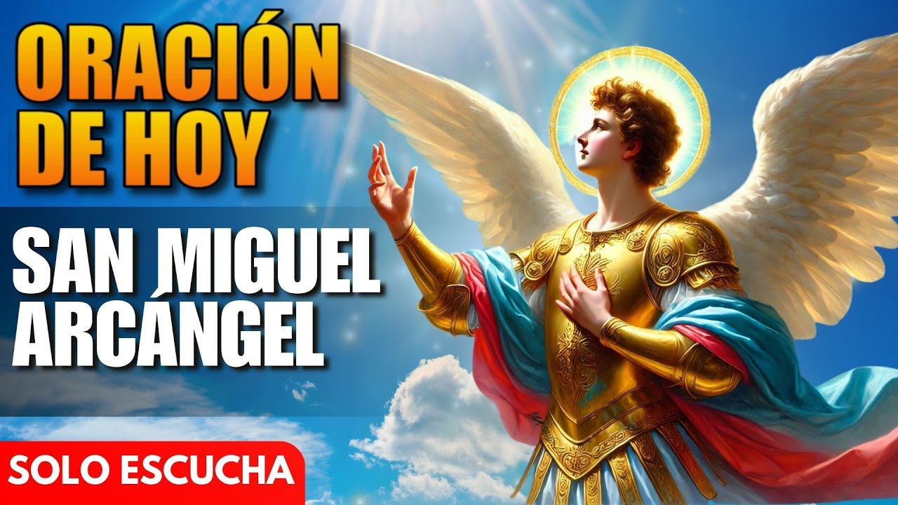 Oración de Hoy a San Miguel Arcángel