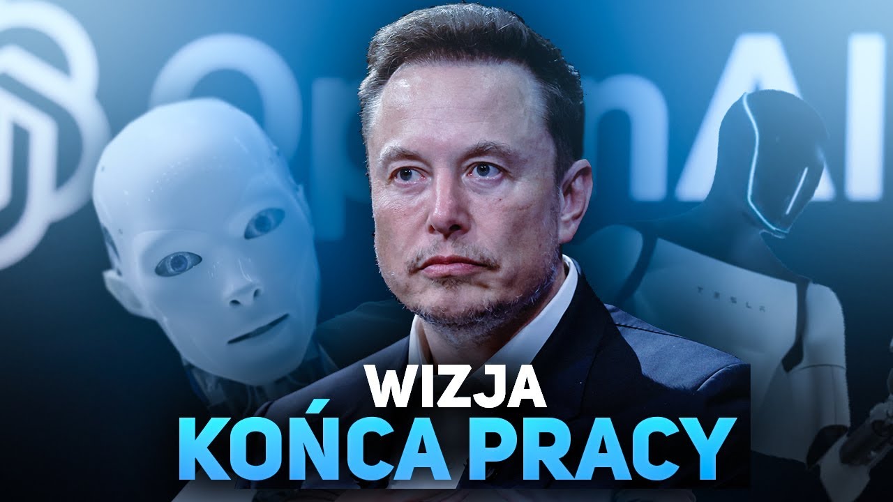 Czy AI Zlikwiduje Pracę? Wizja Muska