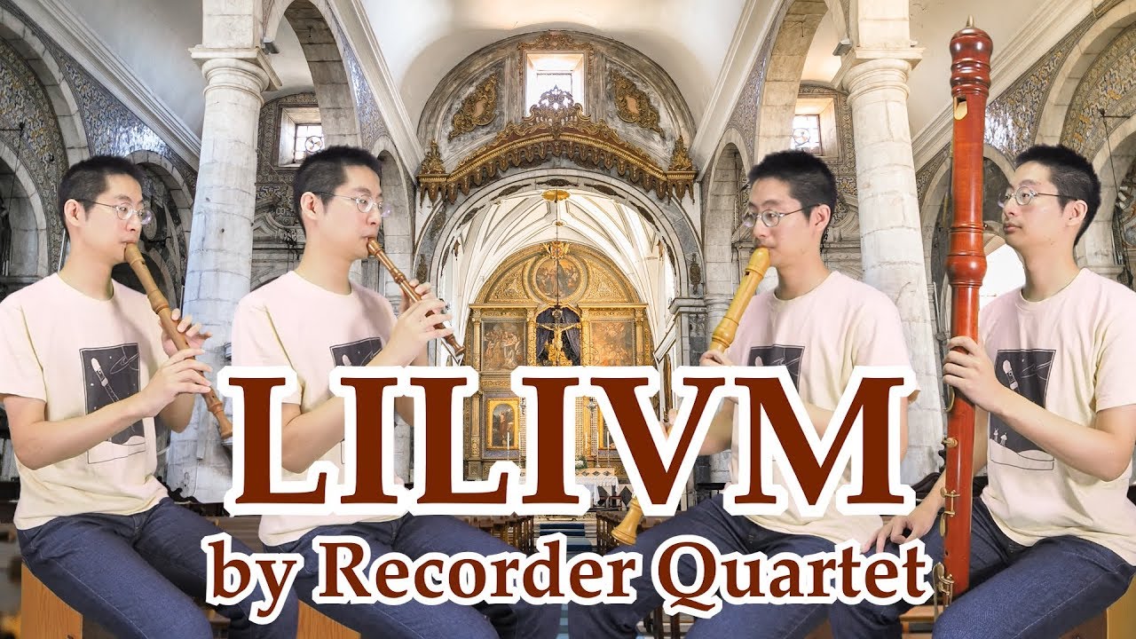 【エルフェンリート】 LILIUM 【リコーダー4重奏】