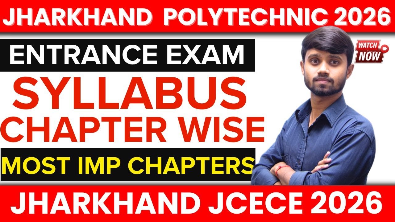 Jharkhand Polytechnic 2026 : Entrance Exam Syllabus | Chapter Wise | Maths, Physics & Chemistry 