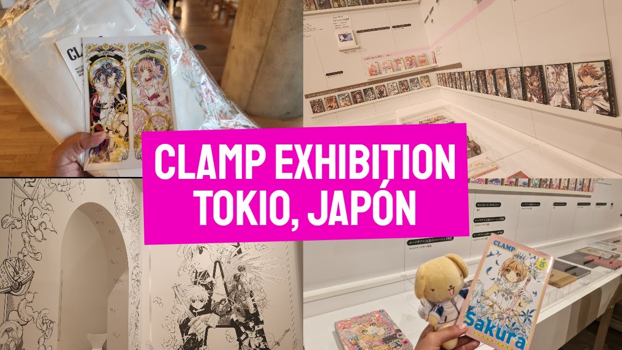 MI EXPERIENCIA EN LA EXHIBICIÓN DE CLAMP EN JAPÓN