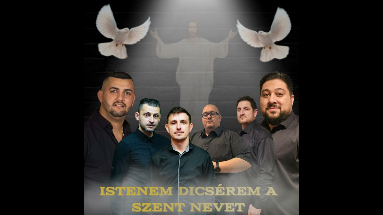 Istenem dicsérem a szent nevet