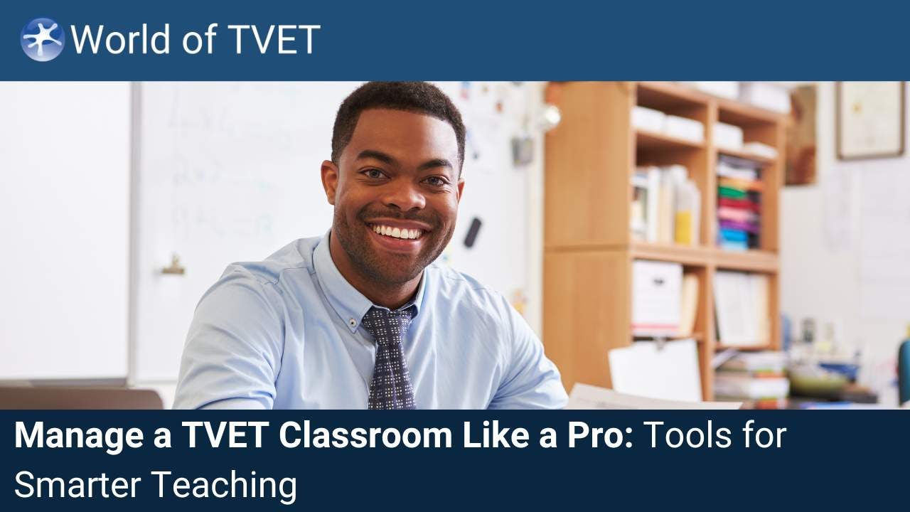 Mastering TVET Classroom Management: Tips & Strategies