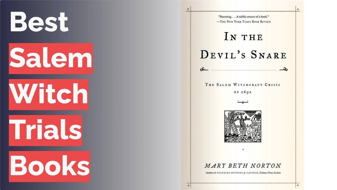 🌵 10 Best Salem Witch Trials Books (Arthur Miller, Stacy Schiff, and More)