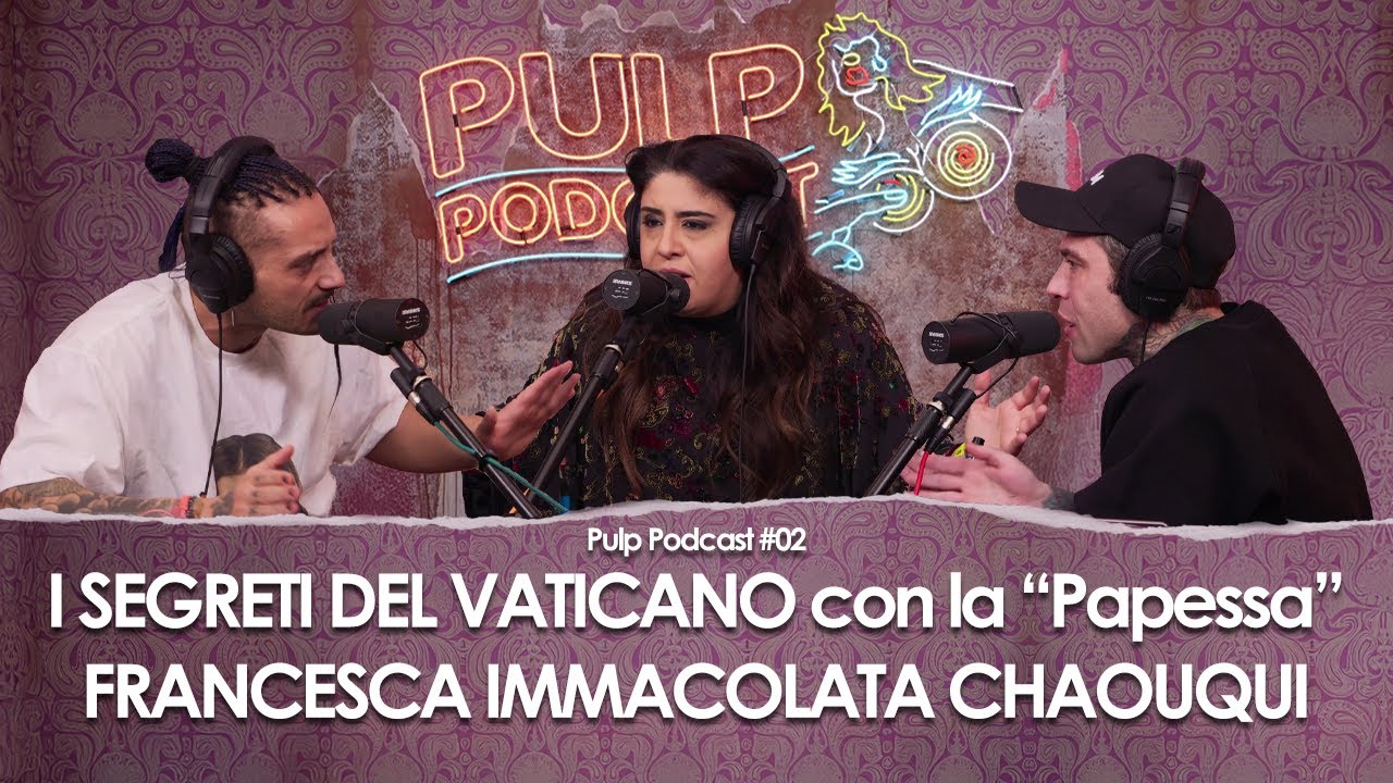 I segreti del Vaticano con la “Papessa” Francesca Immacolata Chaouqui | Pulp Podcast #02