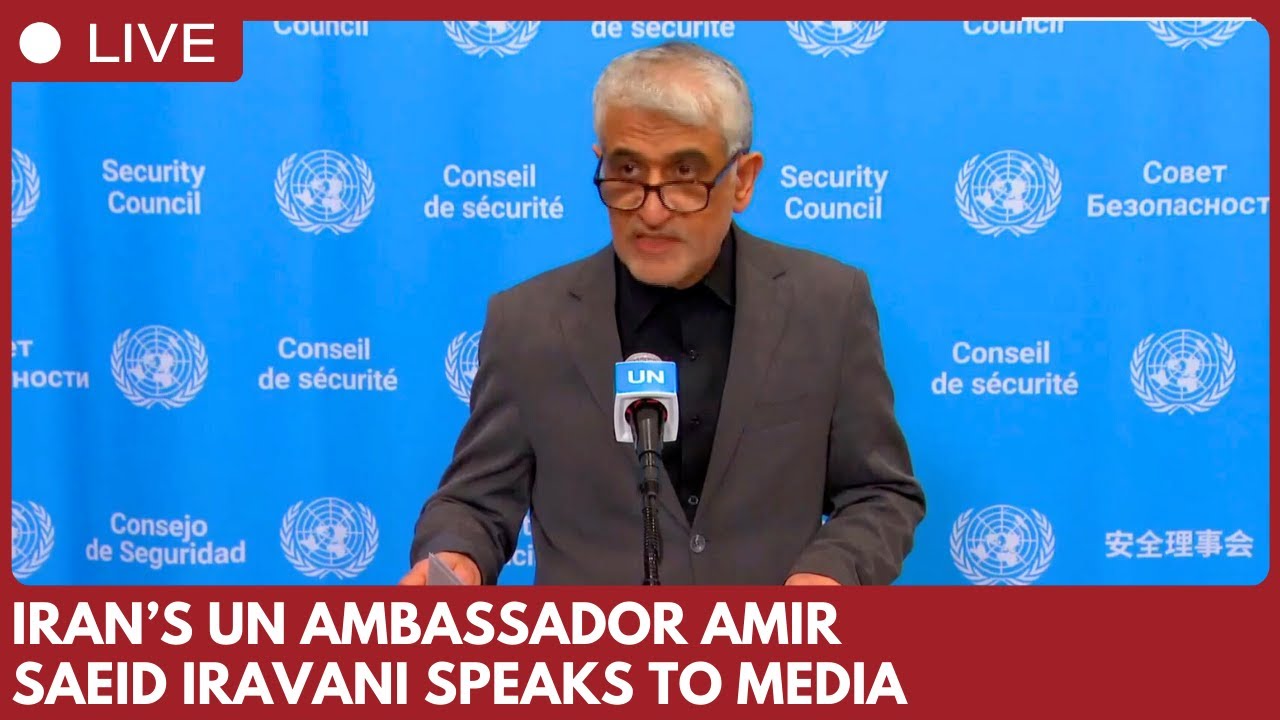 Iran’s UN Ambassador Amir Saeid Iravani speaks to media at stakeout in New York
