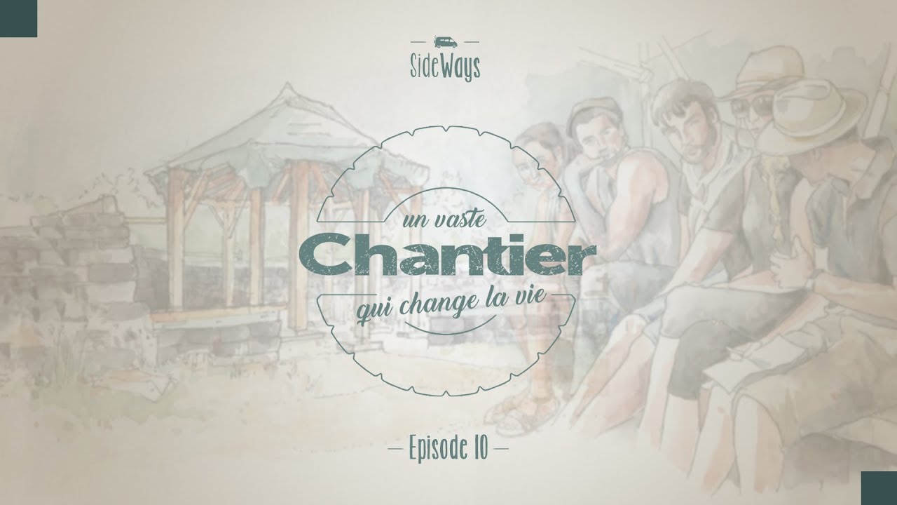 SideWays #10 - Un vaste chantier - Earthship - qui change la vie