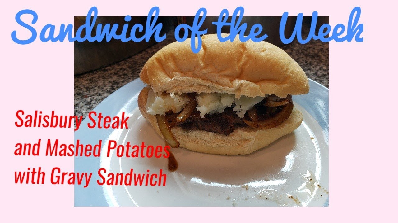 Salisbury Steak and Mashed Potato with Gravy Sandwich