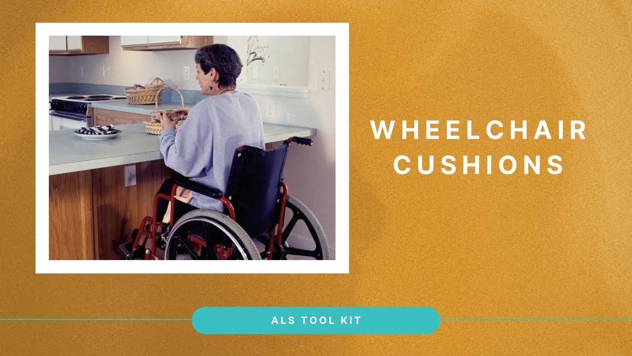 Wheelchair Cushions | ALS Tool Kit