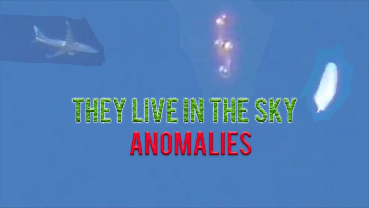 They Live In The Sky Anomalies