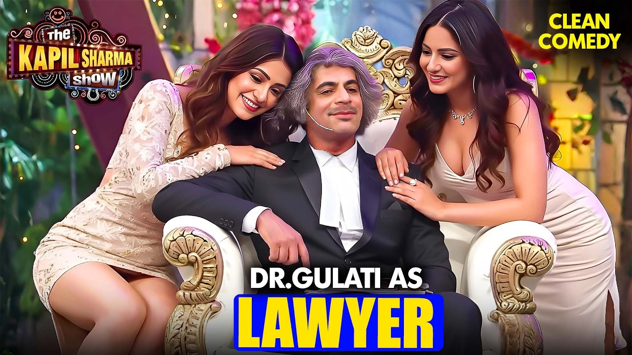Dr. Gulati As Lawyer - सिर्फ Hot Hot औरतो का Case लूंगा! | The Kapil Sharma Show 2026 | Full EP 4k
