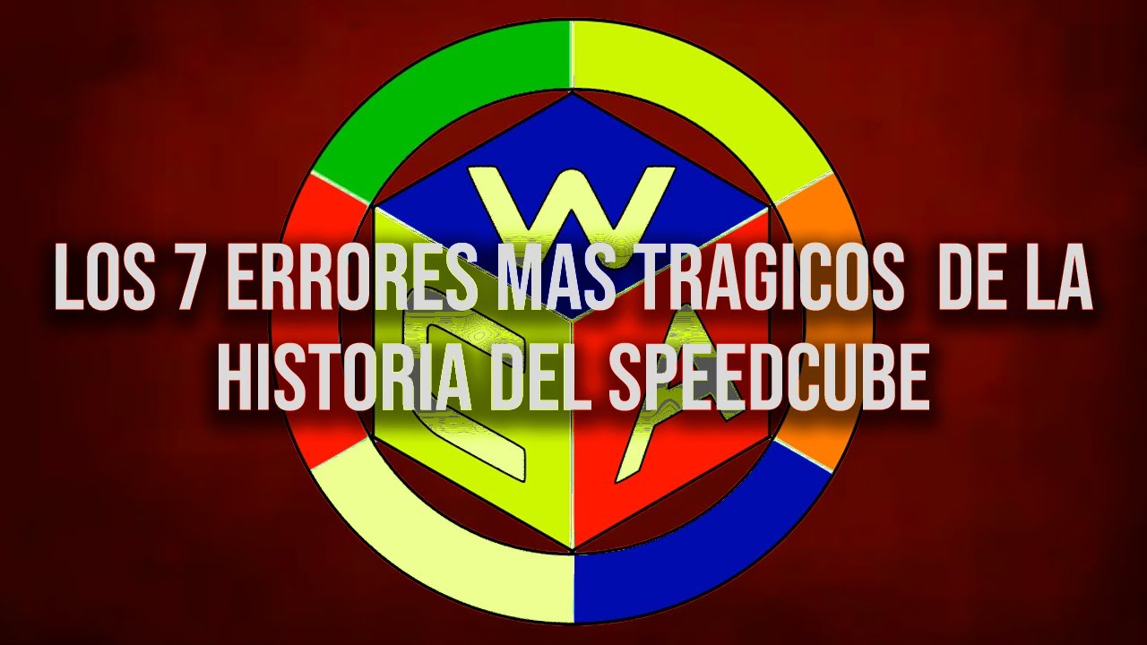 LOS 7 ERRORES MÁS TRÁGICOS EN LA HISTORIA DEL SPEEDCUBE | Parodia a Dross | Sebash Cubes |
