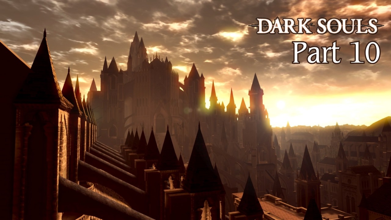 THE RETURN (Dark Souls Part 10)