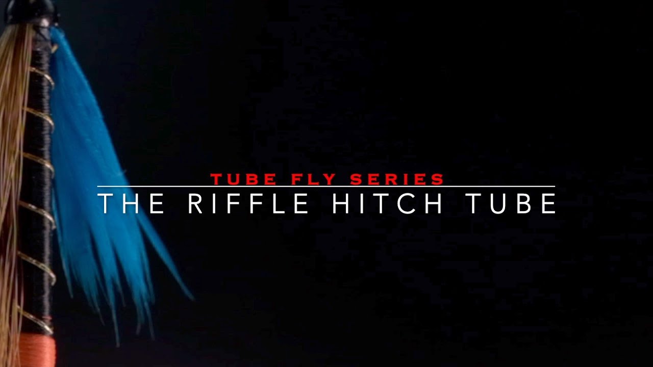 Tube Fly Series Episode 1: Riffle Hitch Tube