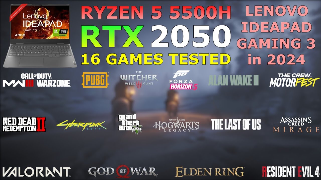 Lenovo IdeaPad Gaming 3 - Ryzen 5 5500H RTX 2050 - Test in 16 Games in 2024