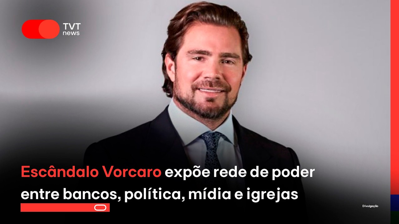 Escândalo Vorcaro expõe rede de poder entre bancos, política, mídia e igrejas