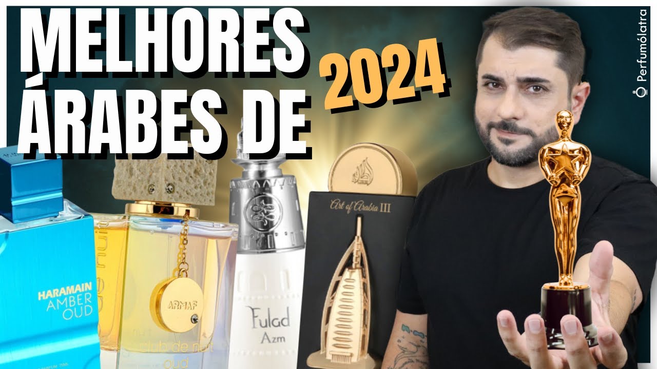 MELHORES PERFUMES ÁRABES QUE CONHECI EM 2024