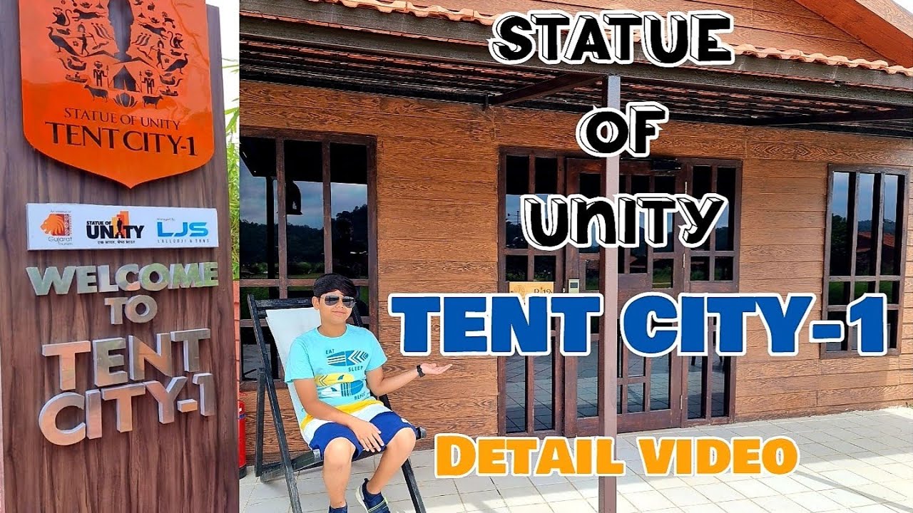 TENT CITY-1 | statue of unity #maurvin | Kevadia #detail video | smartm | #bestplaceinGujarat