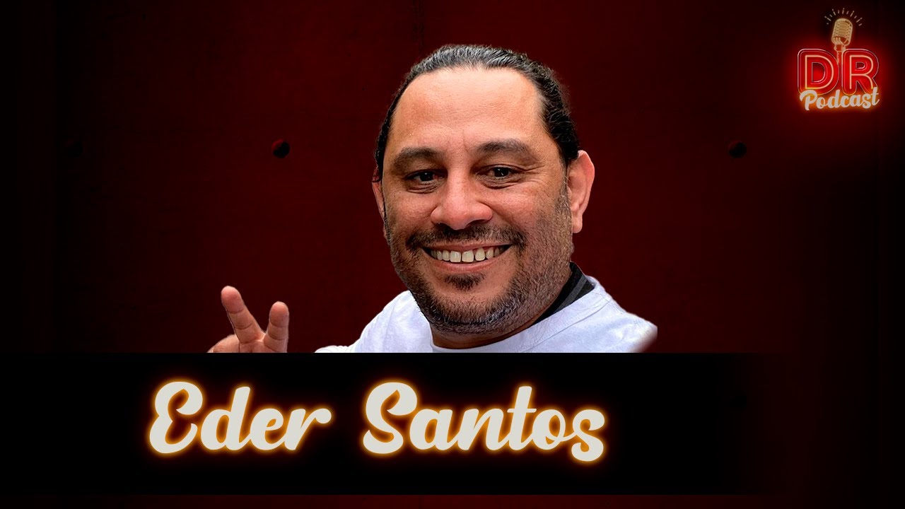 Éder Santos (Atravessou a fronteira do Mexico para os EUA) - DR Podcast #061