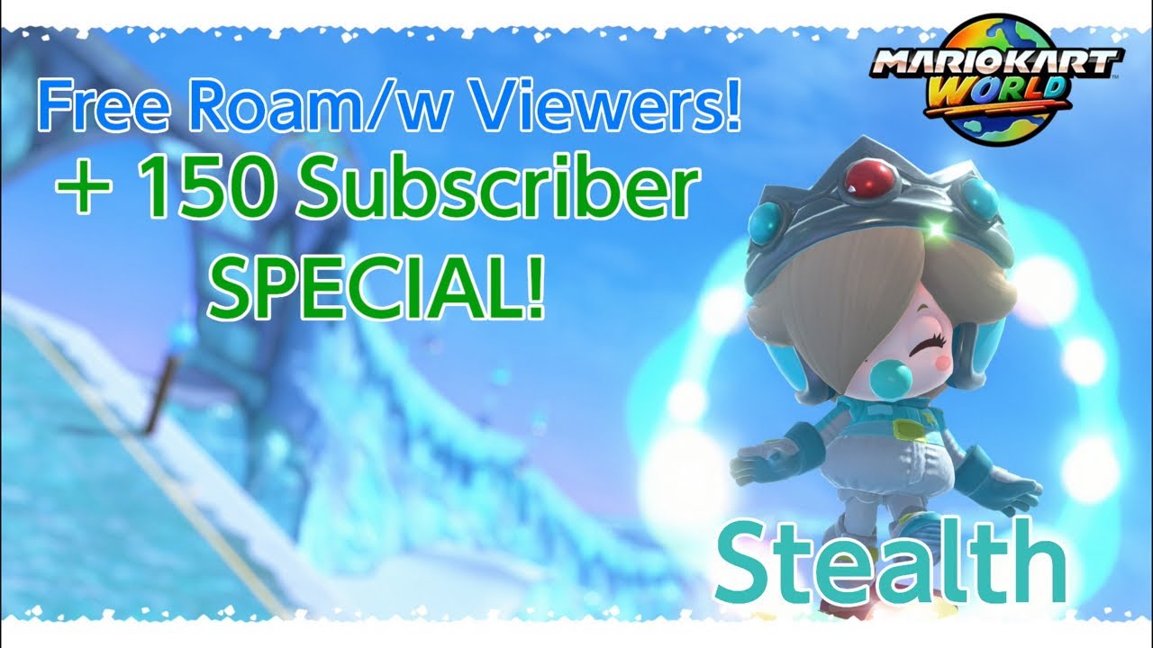 Mario Kart World - Free Roam with Viewers + 150 Subscriber SPECIAL!