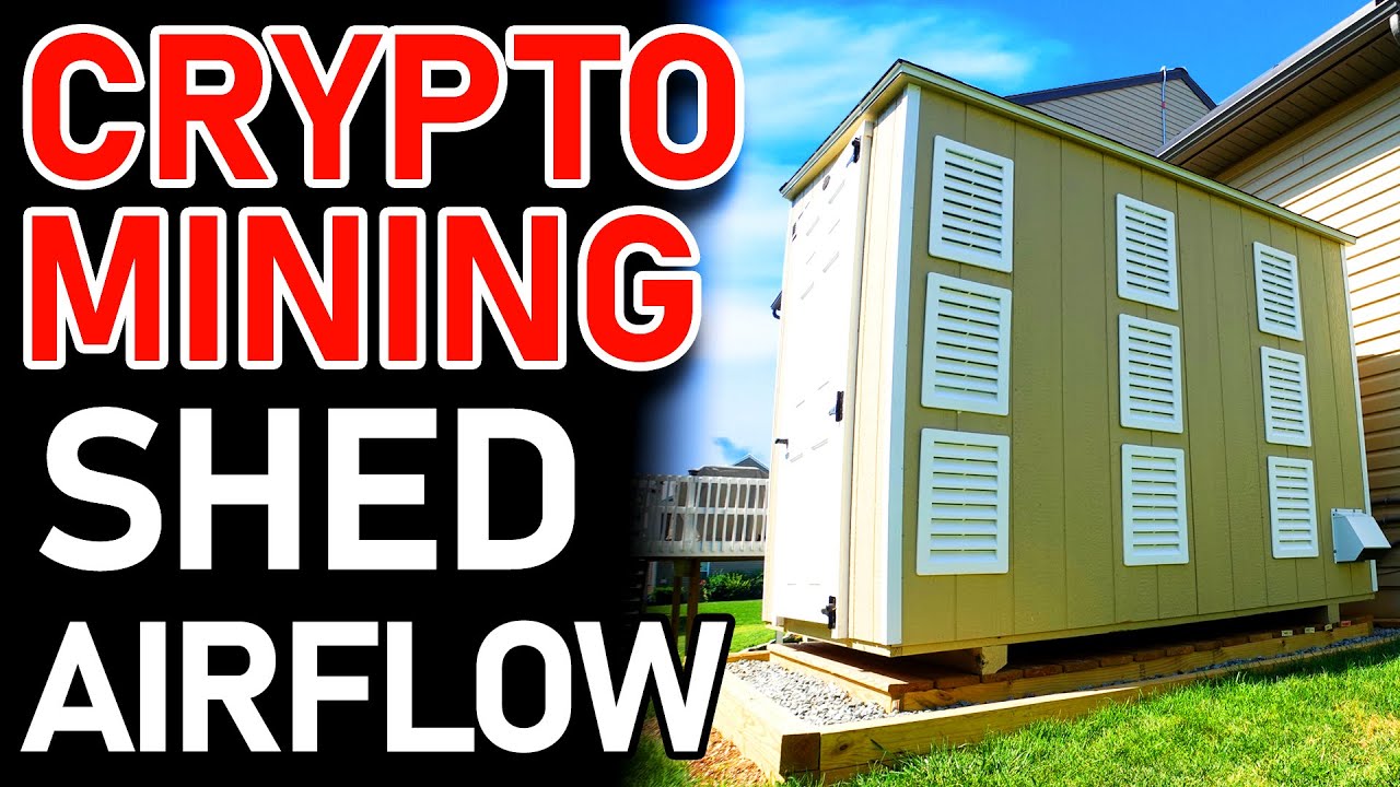 Building a Crypto Mining Shed for Bitcoin and GPU Mining | Airflow, Intake and Exhaust
