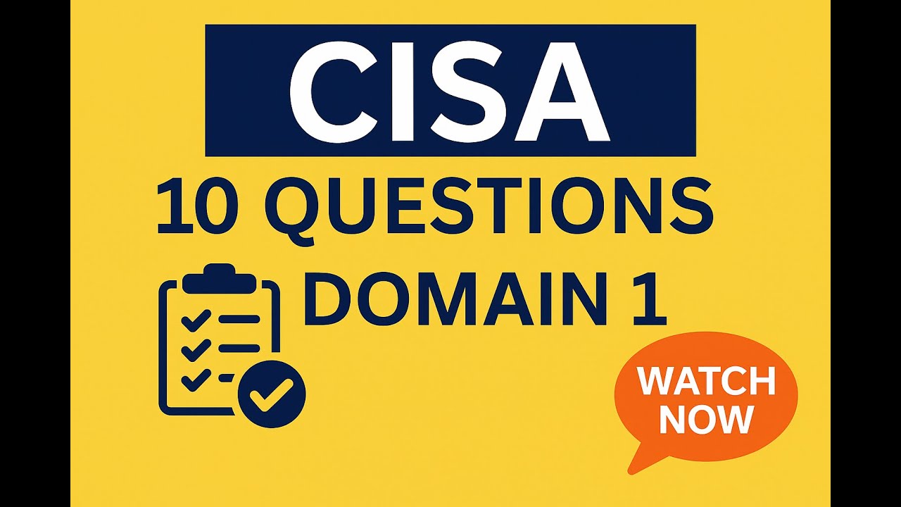 CISA Domain 1 – 10 Scenario-Based Questions | 2024 Syllabus Edition