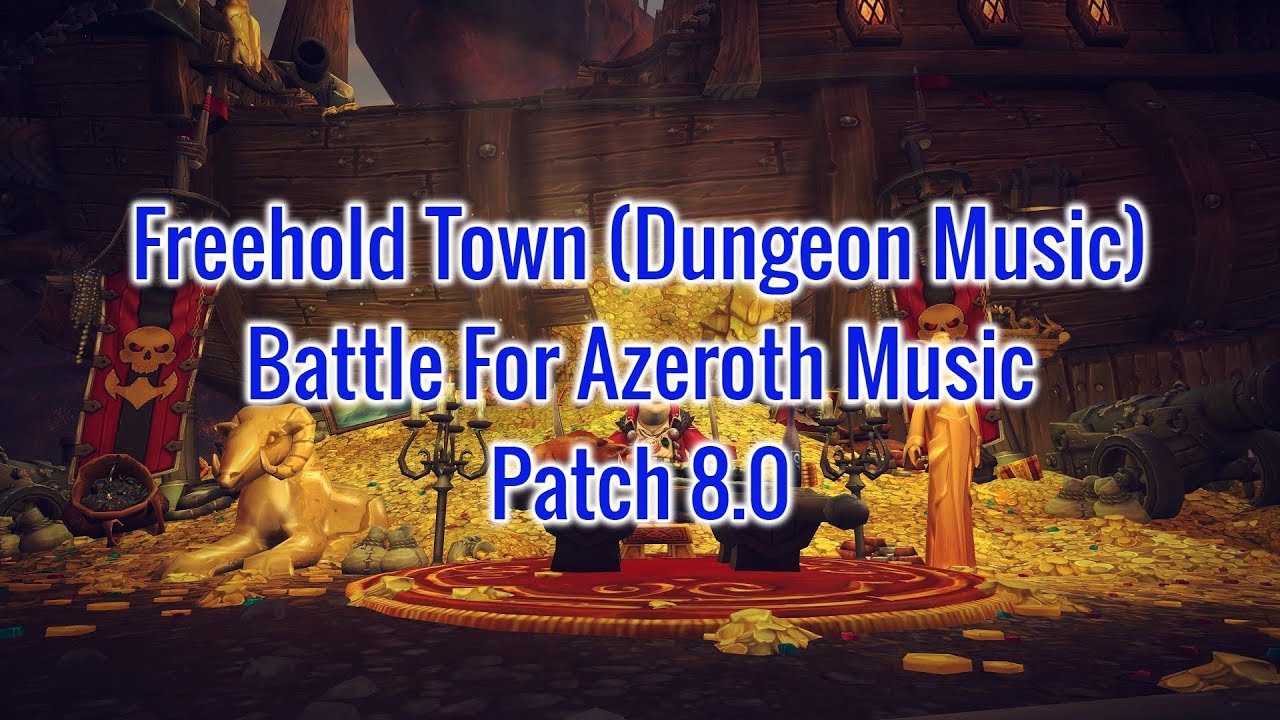 Freehold Town [Dungeon Music] - Battle For Azeroth Music