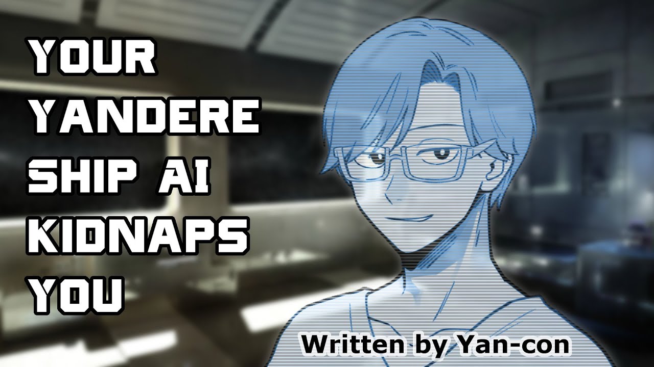 Your Yandere Ship AI Kidnaps You (M4A ASMR roleplay)
