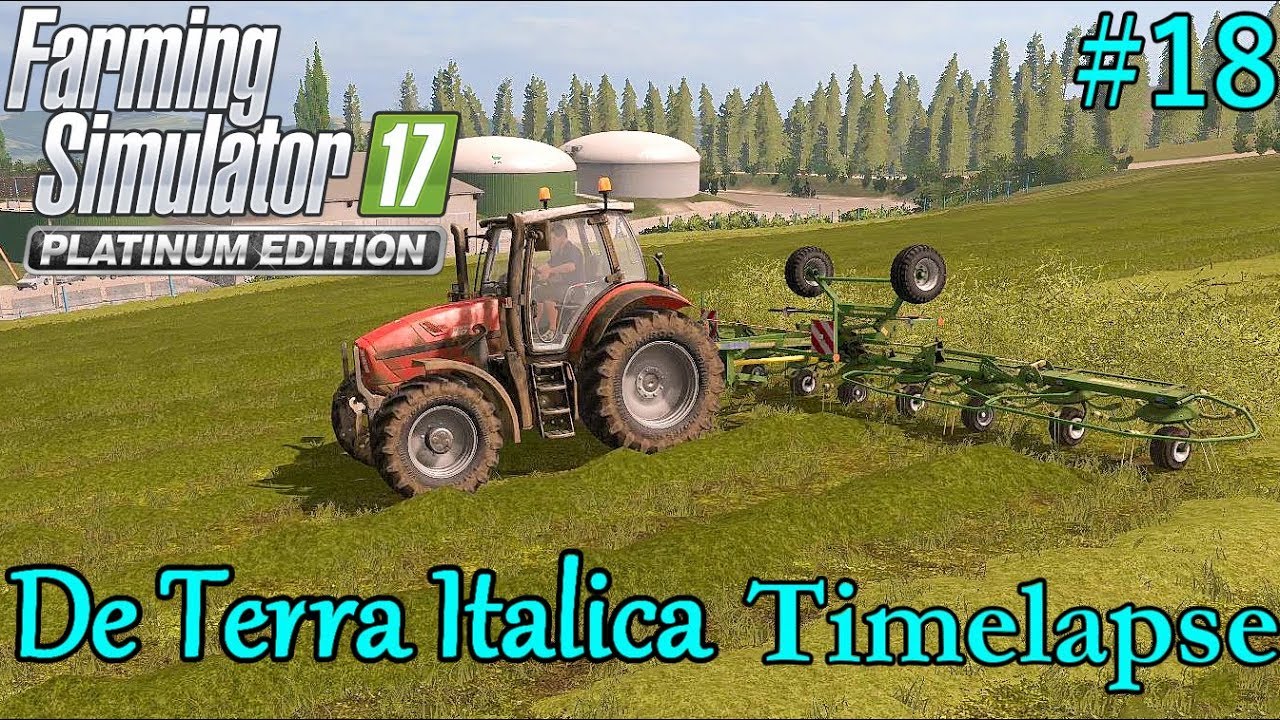 FS17 Timelapse, De Terra Italica #18: Tedding!