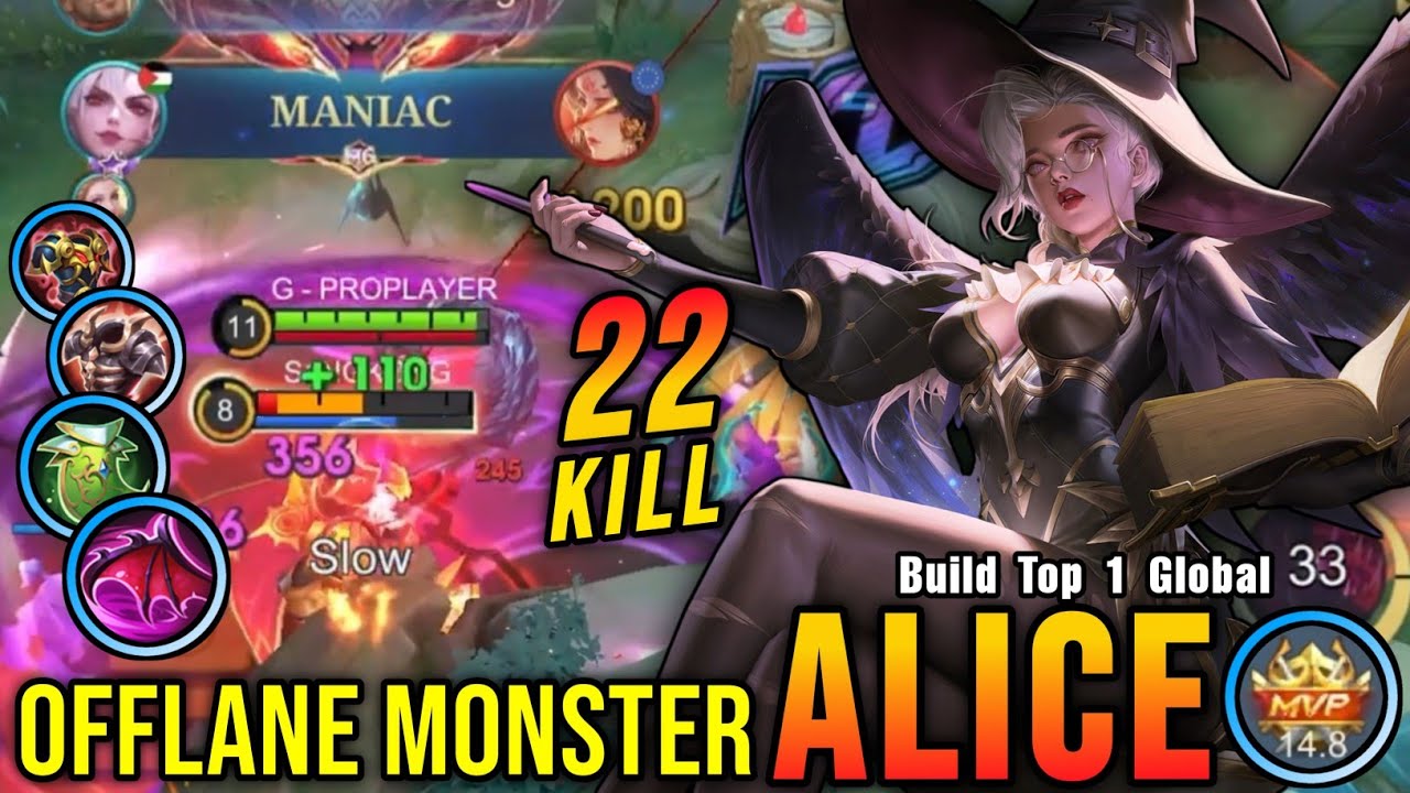 22 Kills + MANIAC!! Tanky META Build Alice Offlane Monster!! - Build Top 1 Global Alice ~ MLBB