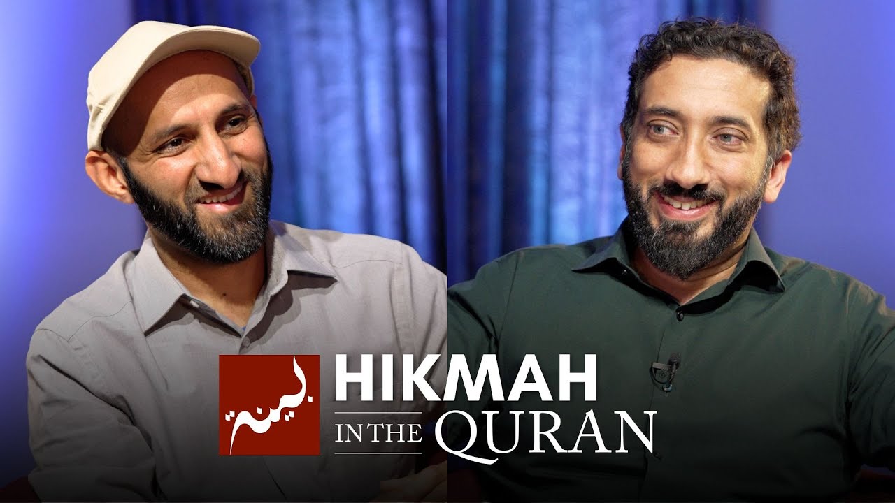 Wisdom in the Quran - Dr Saqib Hussain & Nouman Ali Khan