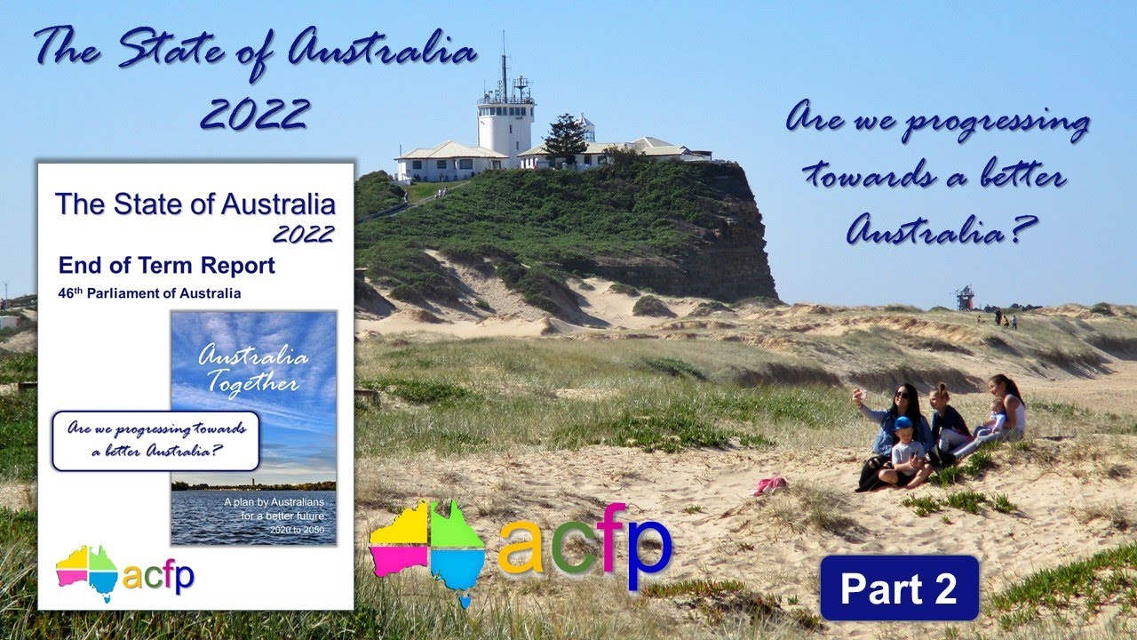 The State of Australia 2022 - Part 2