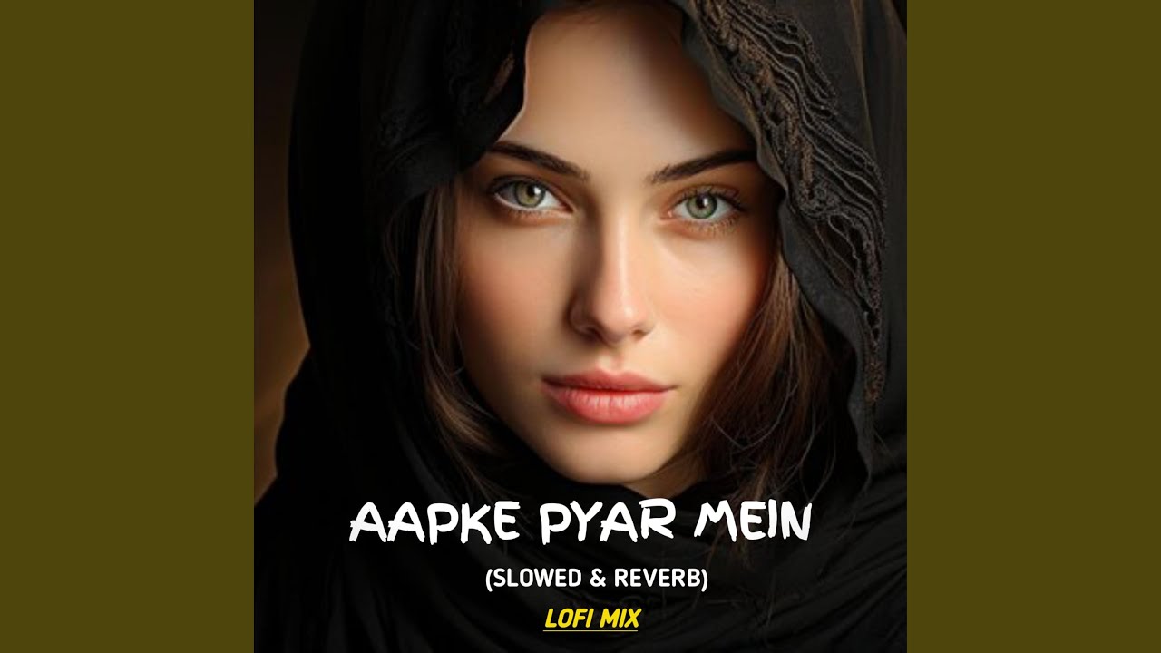 Aap Ke Pyaar Mein
