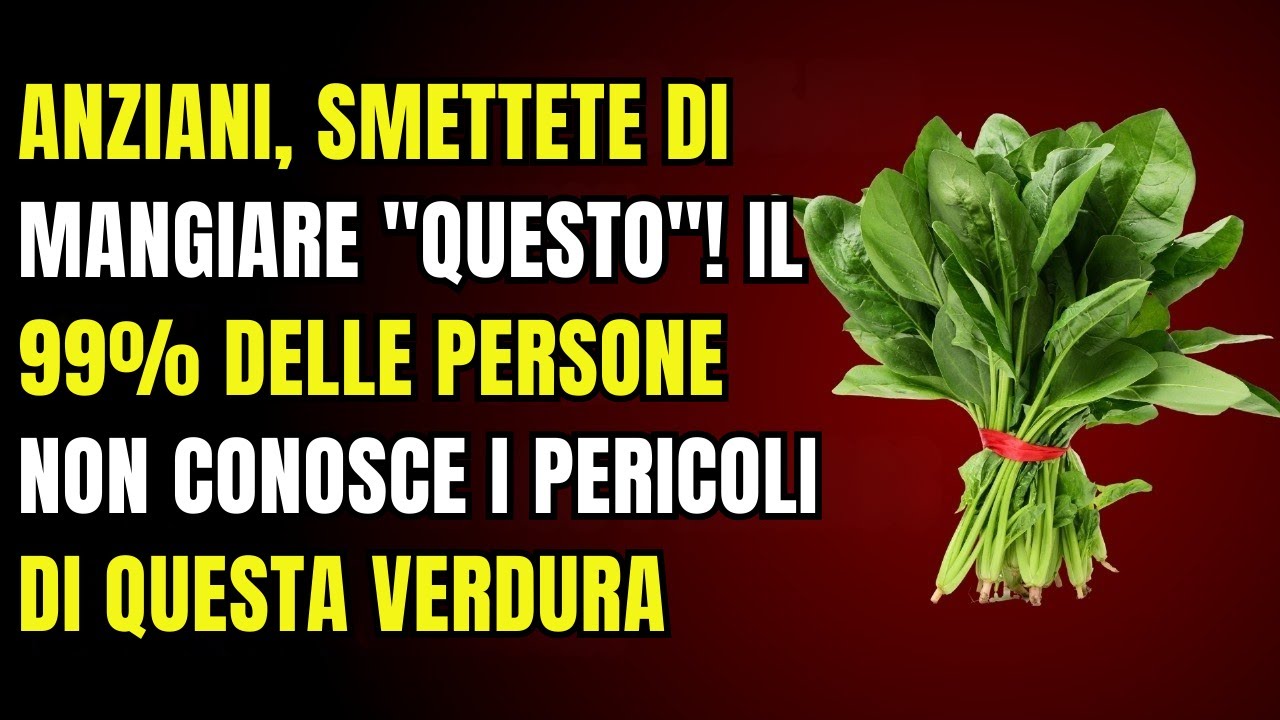 6 VERDURE che gli ANZIANI NON DOVREBBERO MAI MANGIARE!