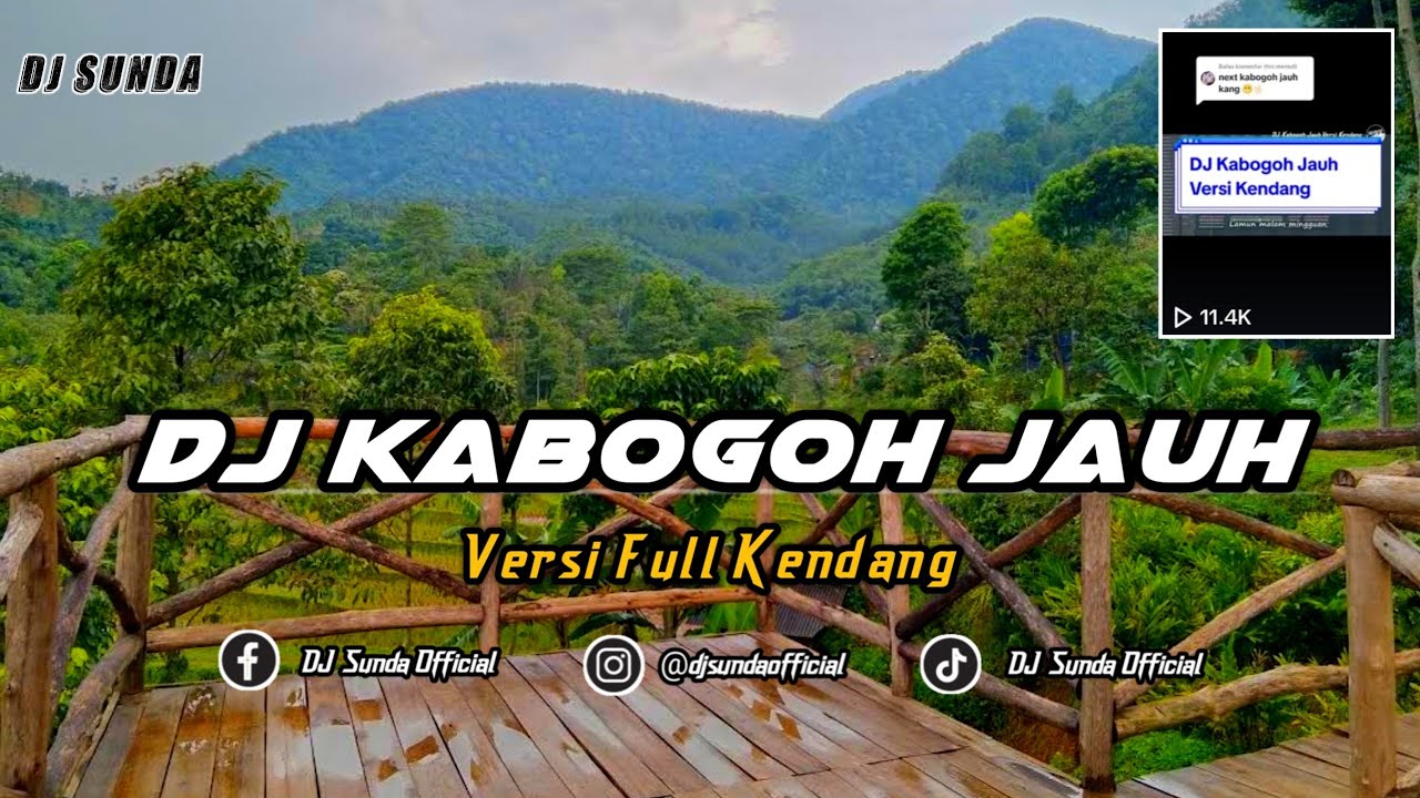 DJ KABOGOH JAUH VERSI KENDANG | VIRAL TIKTOK REMIX SUNDA TERBARU FULL BASS 2023 (DJ SUNDA Remix)