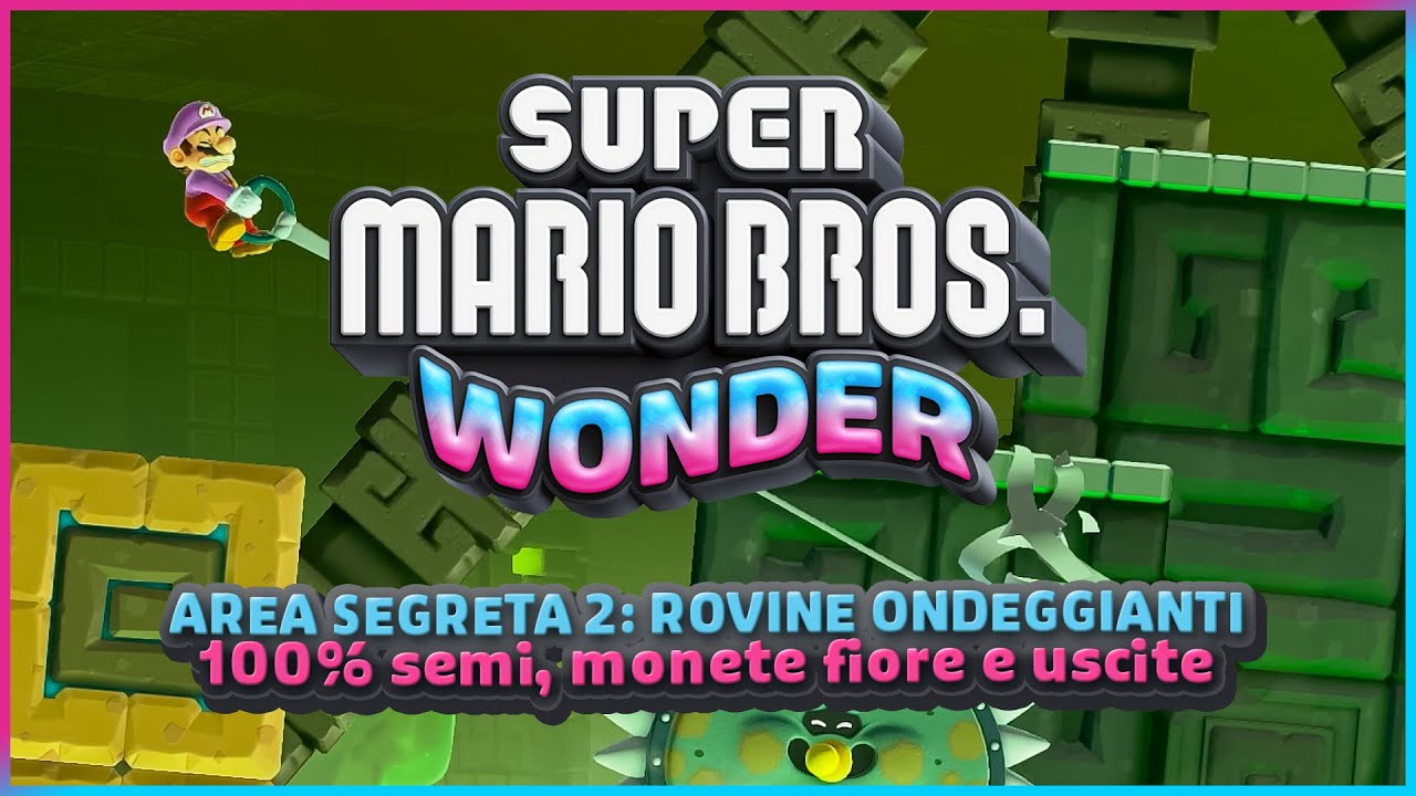 AREA SEGRETA 2: ROVINE ONDEGGIANTI 100% ✔️ (semi, monete e uscite) - Super Mario Bros. Wonder Guida