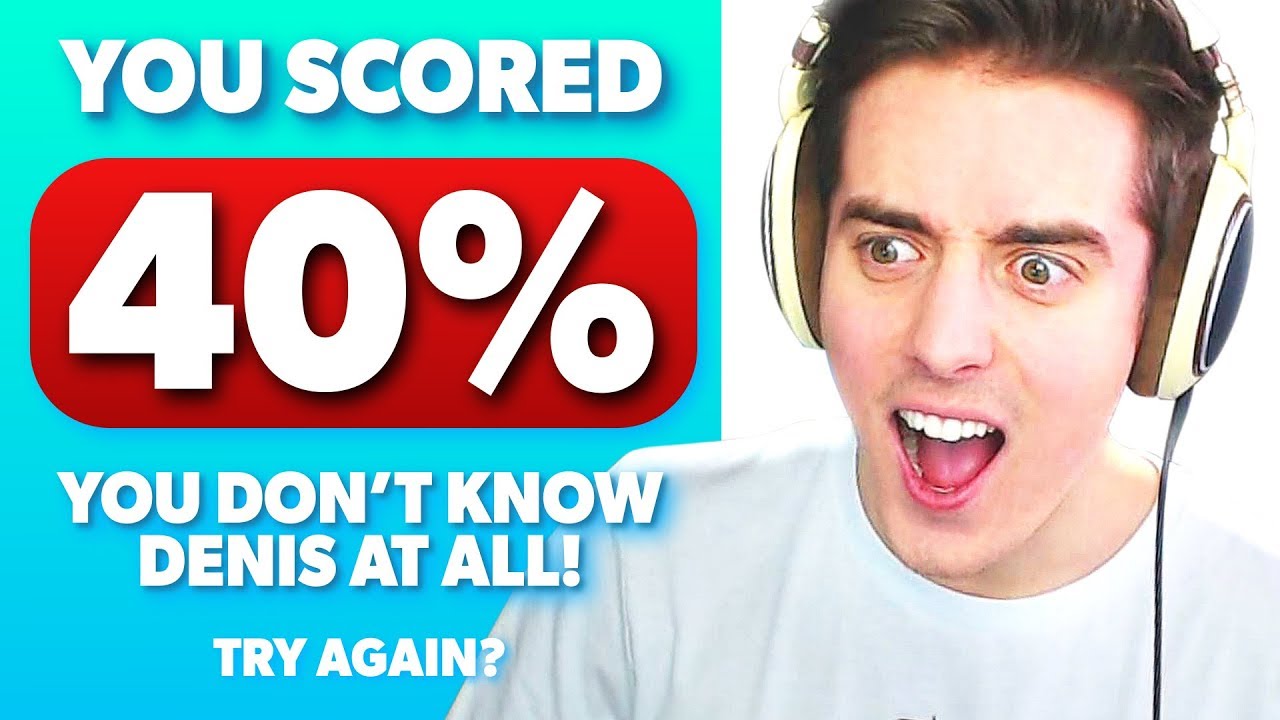 TAKING DENIS QUIZZES