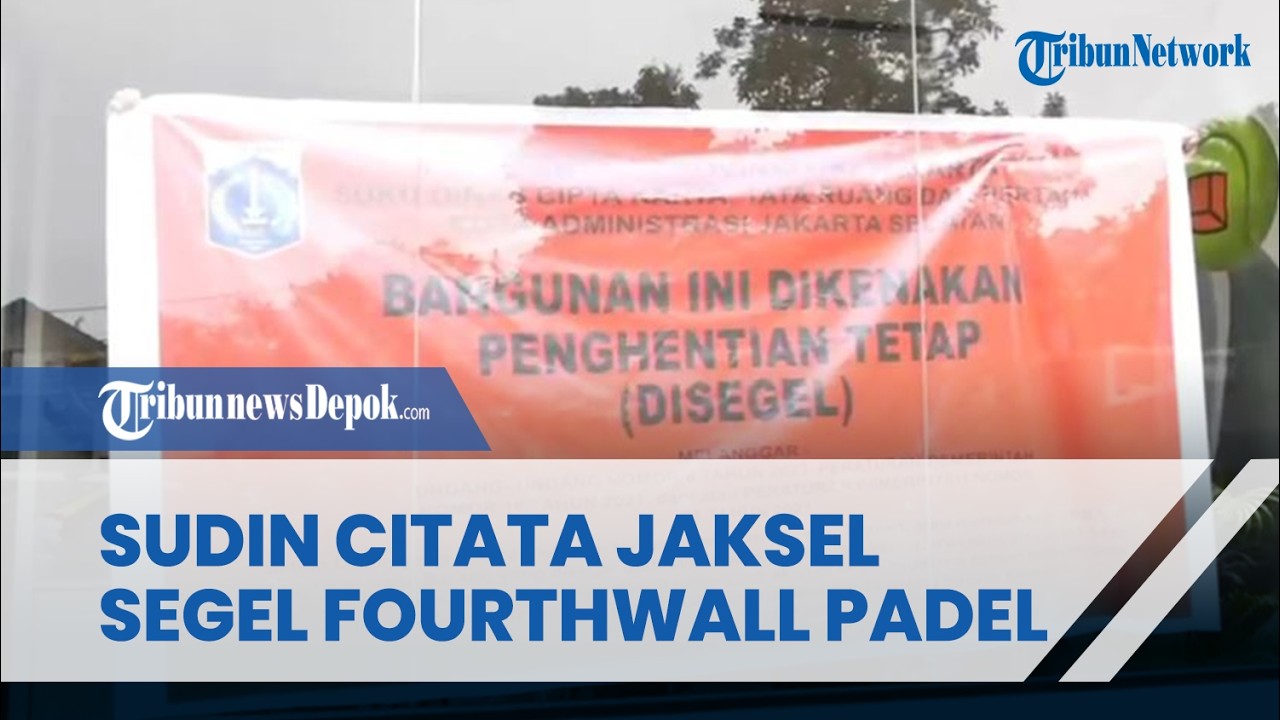Langgar Aturan Perizinan, Sudin Citata Jaksel Segel Fourthwall Padel di Haji Nawi