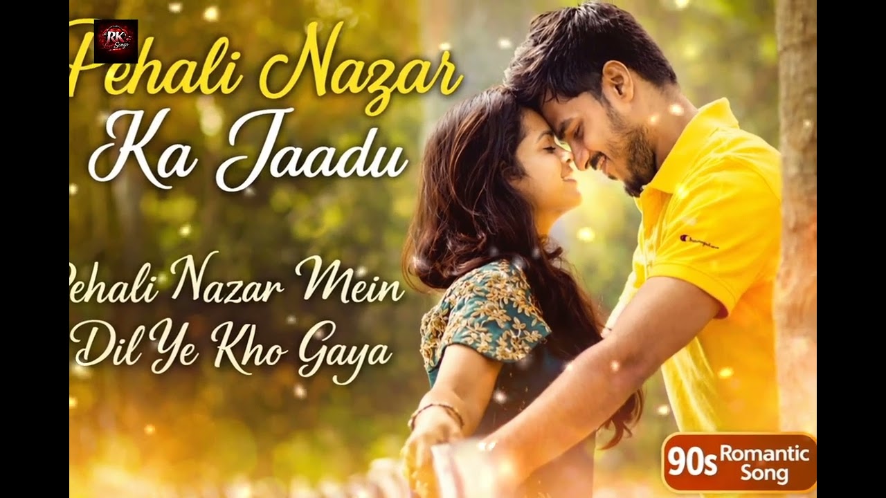 💞Pehli Nazar Ka Jaadu | 90s Bollywood 🌹Romantic Love 🎧Song | Melody + Dance | New Hindi Song💞