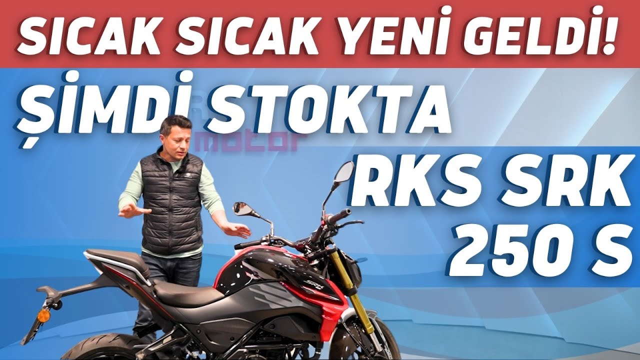 Sıcak Sıcak Yeni Geldi! Şimdi Stokta RKS SRK 250 S